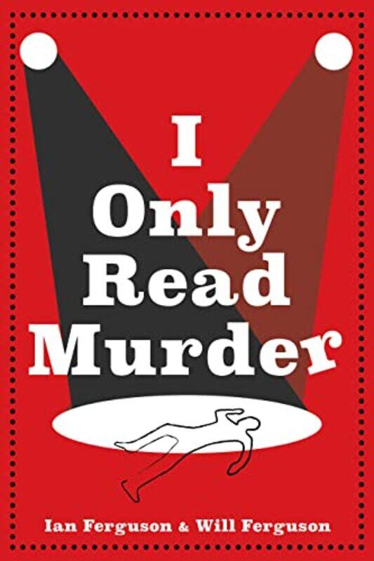 

I Only Read Murder by Ian FergusonWill Ferguson-Paperback