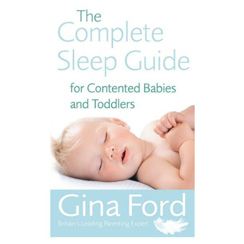 

The Complete Sleep Guide For Contented Babies and Toddlers, Paperback Book, By: Gina Ford