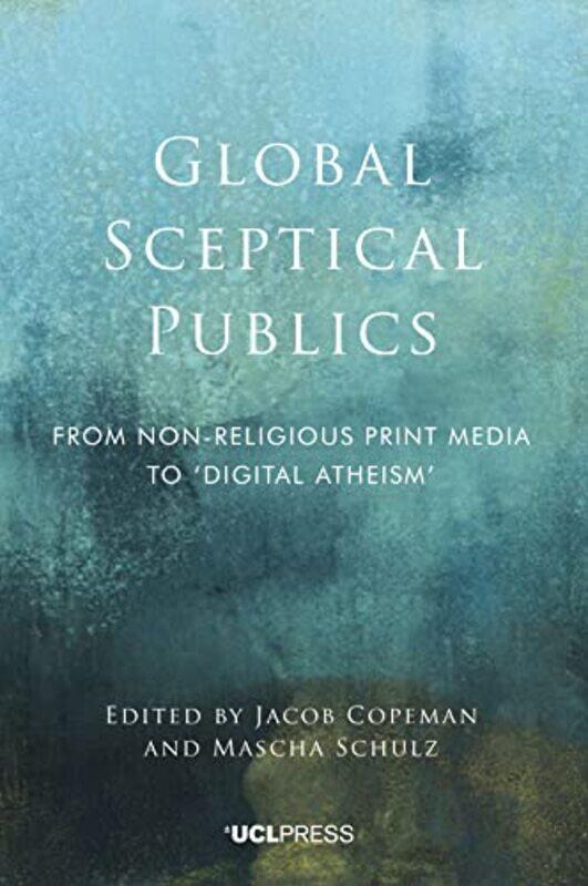 

Global Sceptical Publics by John MichellChristine Rhone-Paperback