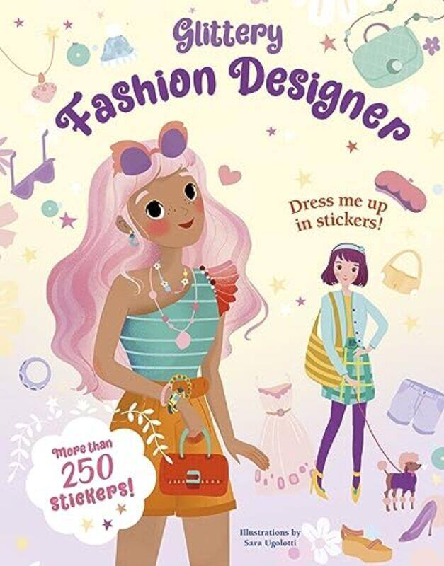 

Glittery Fashion Designers Sticker Book By Ugolotti, Sara Paperback
