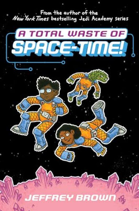 

A Total Waste of SpaceTime by Jeffrey Brown-Hardcover