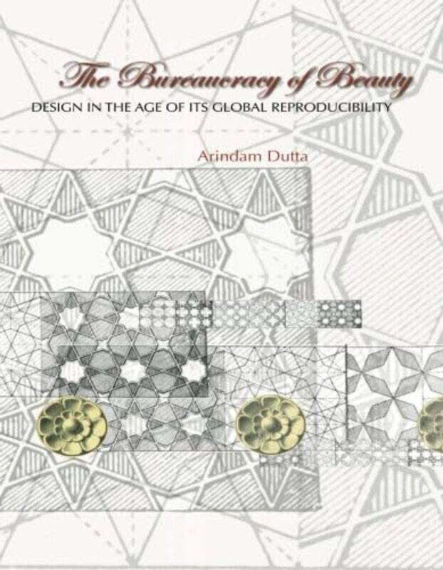 

The Bureaucracy of Beauty by Arindam Dutta-Paperback