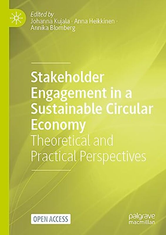 

Stakeholder Engagement In A Sustainable Circular Economy by Johanna KujalaAnna HeikkinenAnnika Blomberg-Paperback