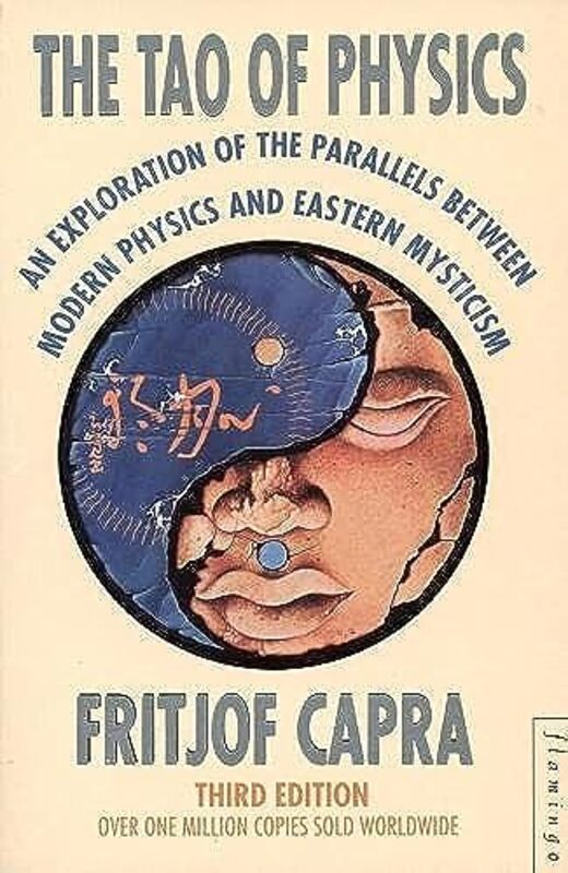 The Tao Of Physics By Capra, Fritjof Paperback