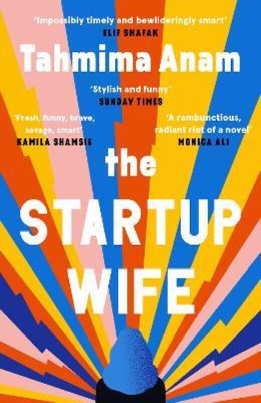 The Startup Wife.paperback,By :Anam, Tahmima