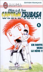 ^(R)CAPTAIN TSUBASA WORLD YOUTH  T4 - EN ROUTE VERS LE REVE !!,Paperback,By:TAKAHASHI YOICHI