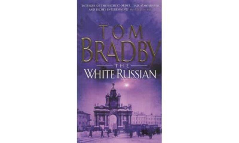 

The White Russian by Tom Bradby-Paperback