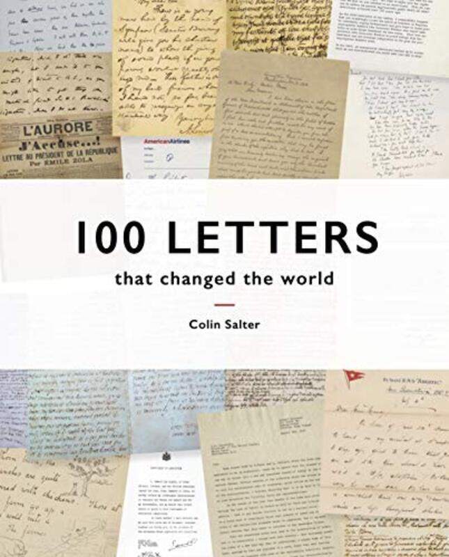 

100 Letters That Changed The World By Salter, Colin - Hardcover