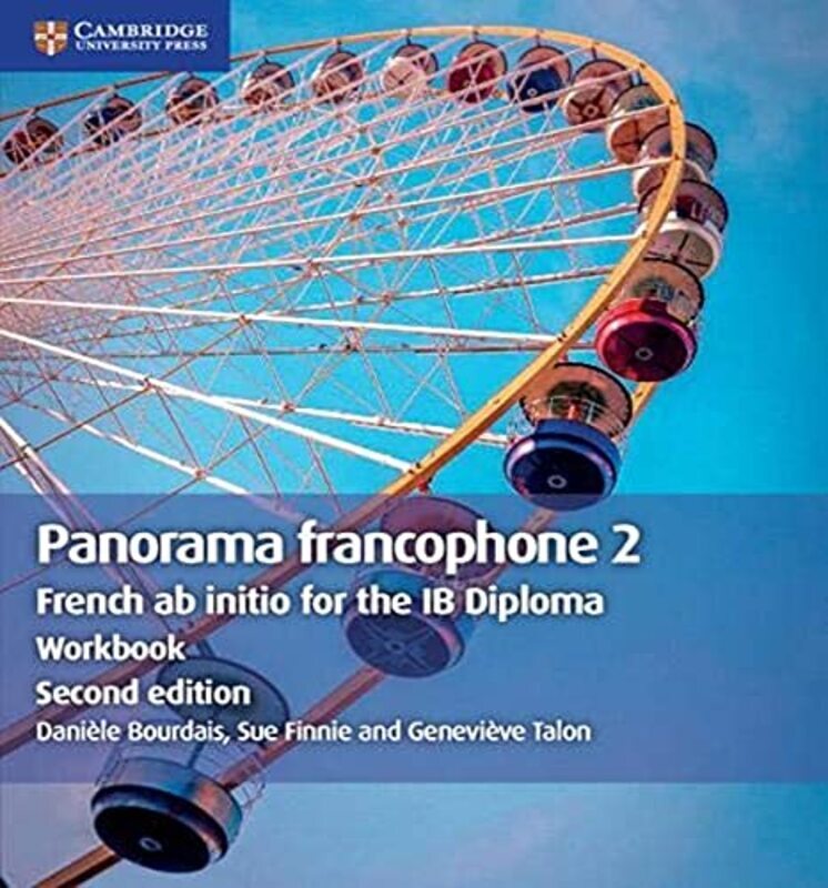 

Panorama Francophone 2 Workbook French Ab Initio For The Ib Diploma By Bourdais, Daniele - Finnie, Sue - Talon, Genevieve Paperback