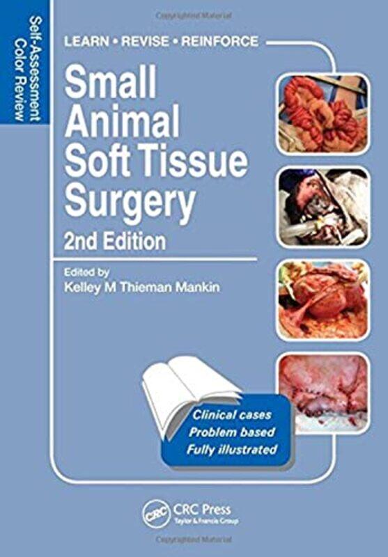 

Small Animal Soft Tissue Surgery by Kelley Texas A&M University, College Station, USA Thieman Mankin-Paperback