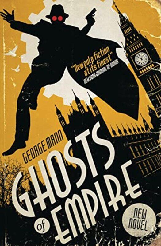 

Ghosts Of Empire by George Mann-Paperback