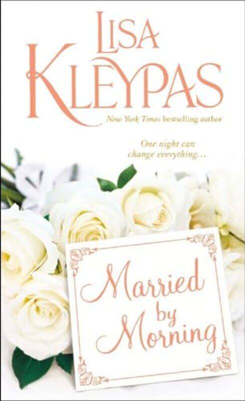 

Married By Morning by Kleypas, Lisa - Paperback