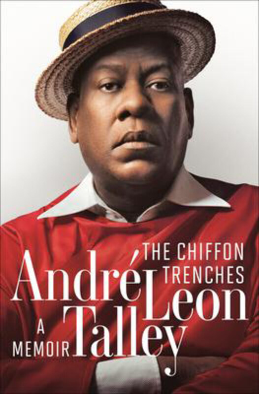 

The Chiffon Trenches: A Memoir, Hardcover Book, By: Andre Leon Talley