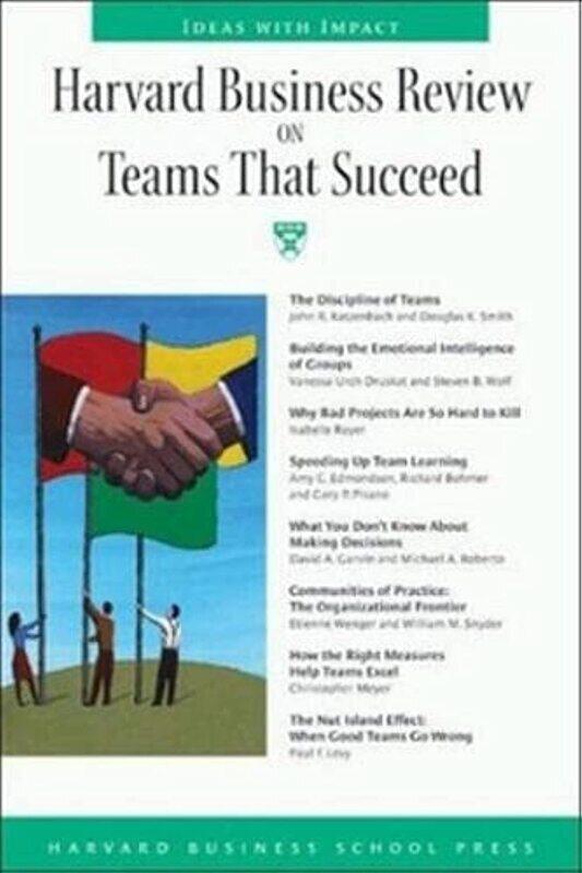 

Harvard Business Review on Teams That Succeed (Harvard Business Review Paperback Series)
