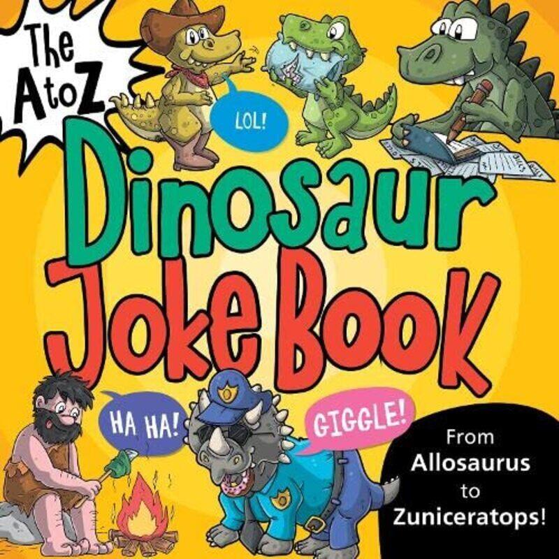

The A To Z Of Dinosaur Jokes By Reynolds, Toby Paperback
