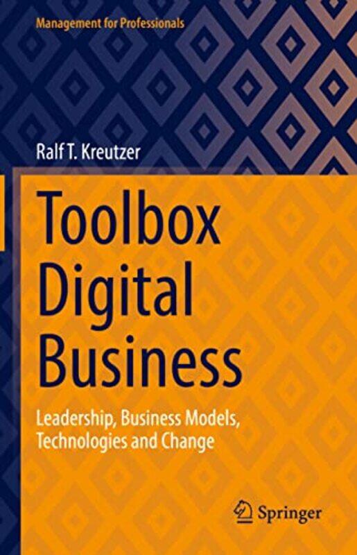 

Toolbox Digital Business by Ralf T Kreutzer-Hardcover