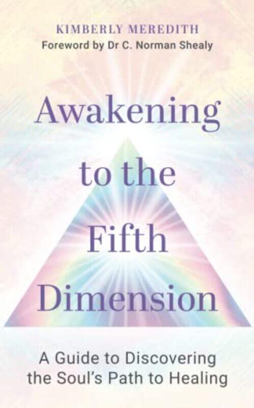

Awakening to the Fifth Dimension by Kimberly Meredith-Paperback