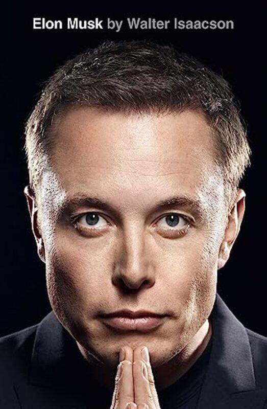 

Elon Musk By Walter Isaacson Hardcover