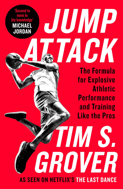 Jump Attack: The Formula for Explosive Athletic Performance and Training Like the Pros, Paperback Book, By: Tim S. Grover