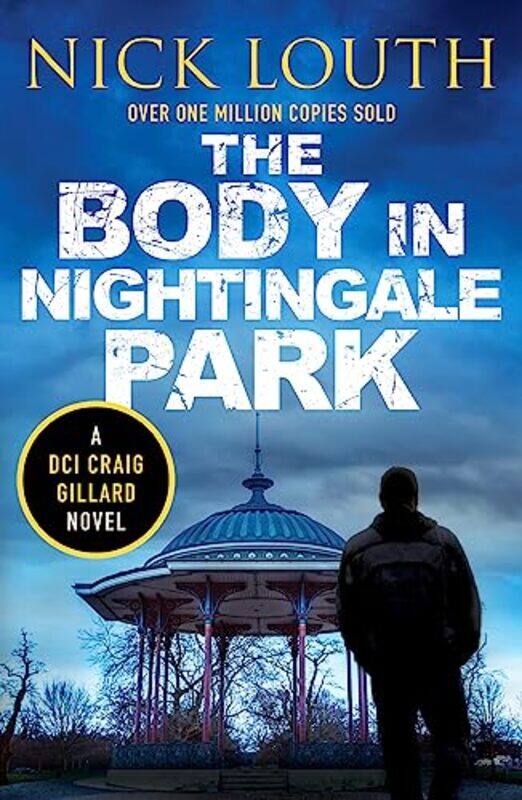 

The Body in Nightingale Park by Nick Louth-Paperback