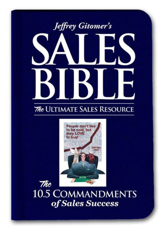 

The Sales Bible New Ed: The Ultimate Sales Resource, Hardcover Book, By: Jeffrey Gitomer