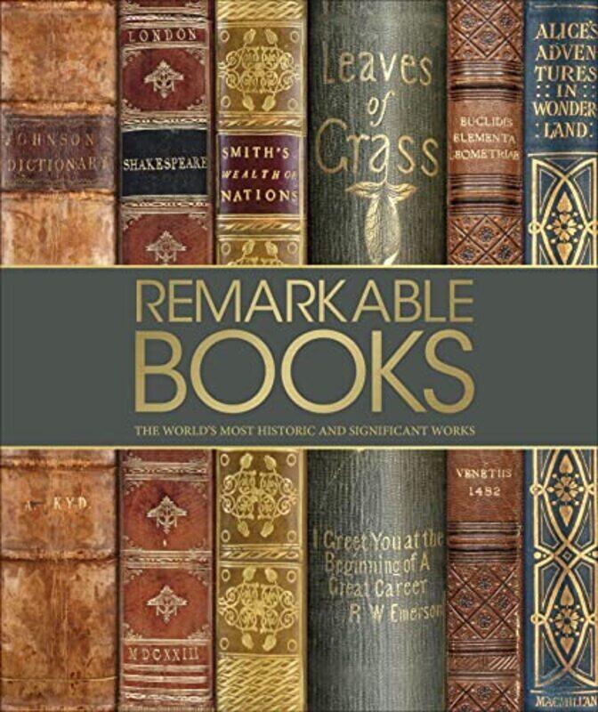 

Remarkable Books The Worlds Most Historic And Significant Works By Dk Hardcover