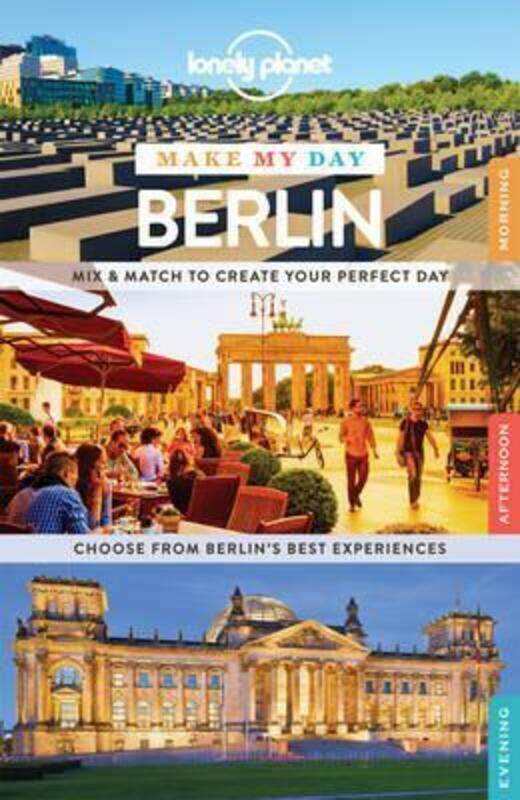 

Lonely Planet Make My Day Berlin (Travel Guide).paperback,By :Lonely Planet