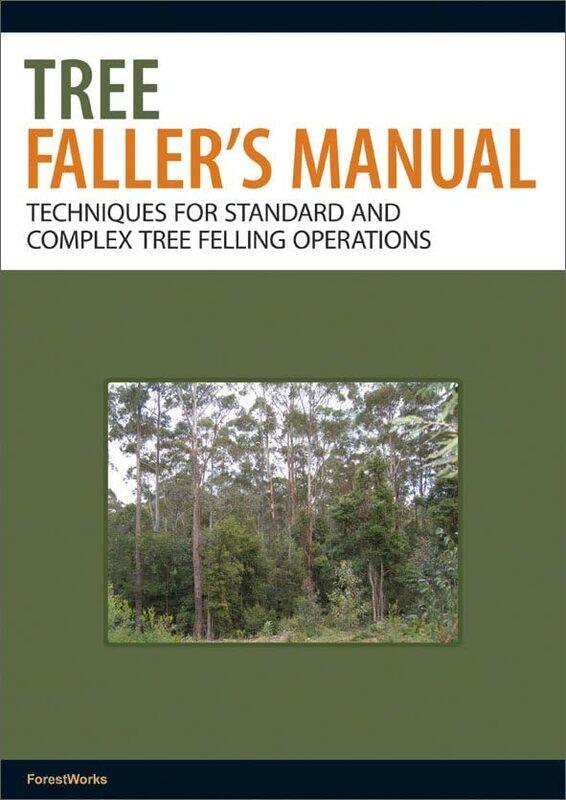 

Tree Fallers Manual by ForestWorks-Paperback