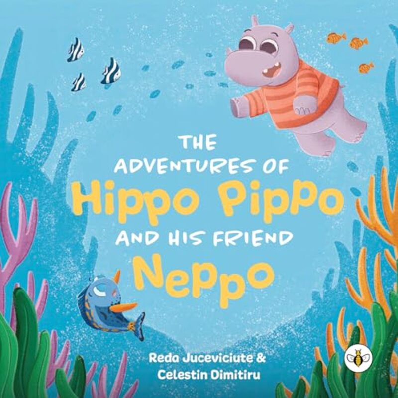 

The Adventures of Hippo Pippo and his Friend Neppo by Reda Juceviciute-Paperback