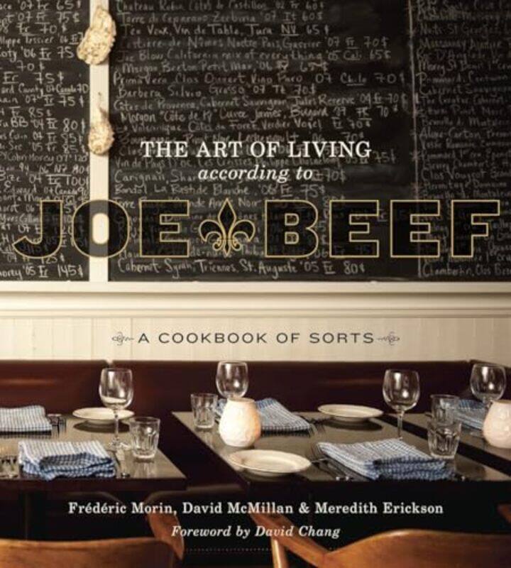 

The Art of Living According to Joe Beef by Adam Barnard-Hardcover