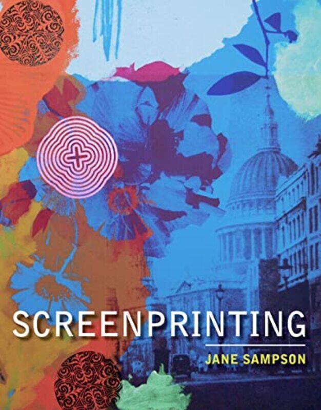 

Screenprinting by Sampson, Jane - Paperback