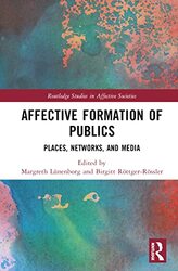 Affective Formation of Publics by Margreth Freie Universitat Berlin, Germany LunenborgBirgitt Freie Universitat Berlin, Germany Rottger-Rossler-Hardcover