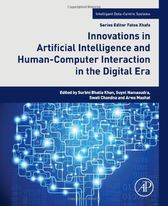 

Innovations in Artificial Intelligence and HumanComputer Interaction in the Digital Era by Terry DearyMartin Brown-Paperback