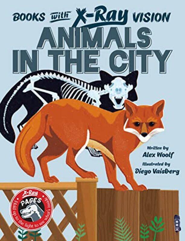 

Books with XRay Vision Animals in the City by Nick CoatesAnna CowperRebecca AdlardAnna OsbornAndy Pozzoni-Paperback