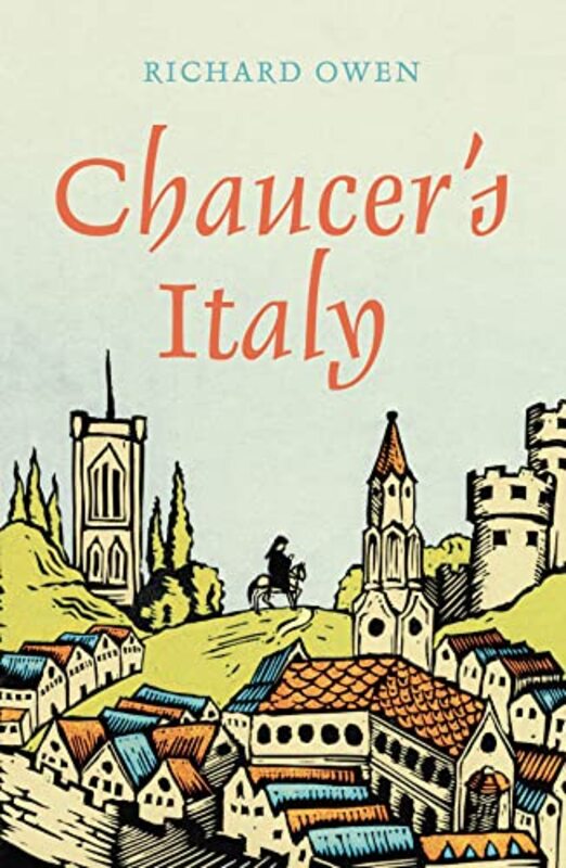 

Chaucers Italy by Richard Owen-Paperback