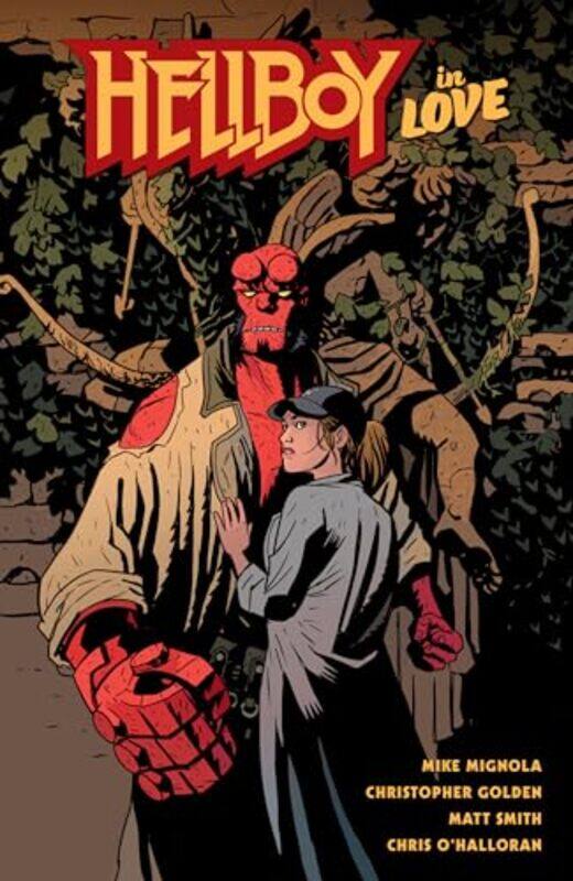 

Hellboy in Love by Mike MignolaChristopher GoldenMatt Smith-Hardcover