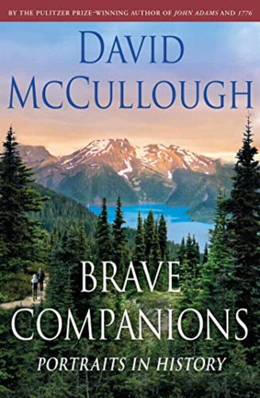 

Brave Companions by David McCullough-Hardcover