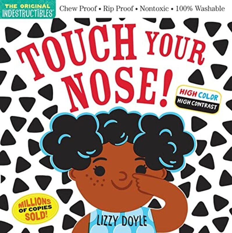 

Indestructibles Touch Your Nose! High Color High Contrast by Sophie GilesKate Davies-Paperback