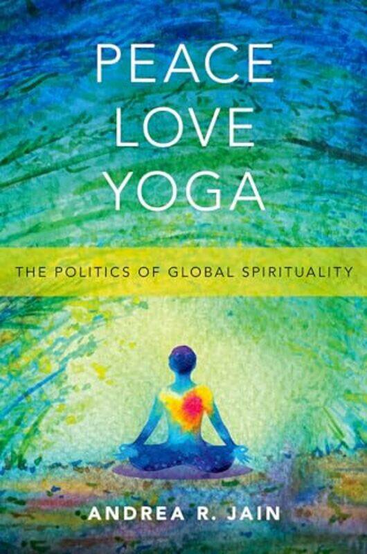 

Peace Love Yoga by Michael O'Neill-Paperback