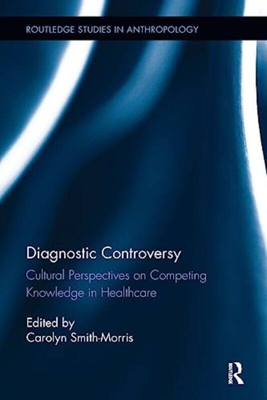

Diagnostic Controversy by Clive BellAnneli MclachlanGill Ramage-Paperback