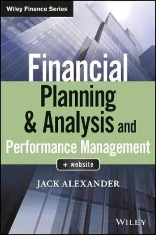 

Financial Planning & Analysis and Performance Management,Hardcover,ByAlexander, Jack