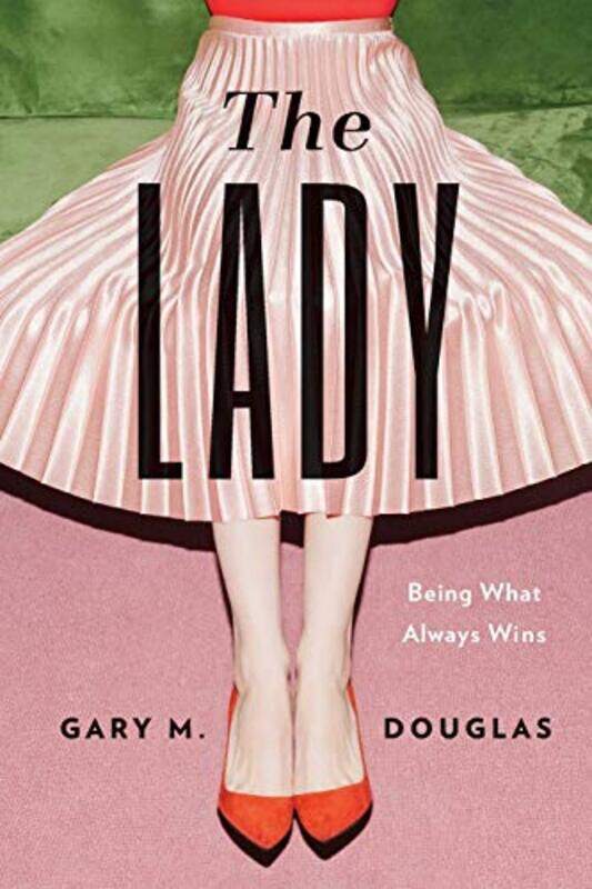 

The Lady Being What Always Wins By Douglas, Gary M Paperback