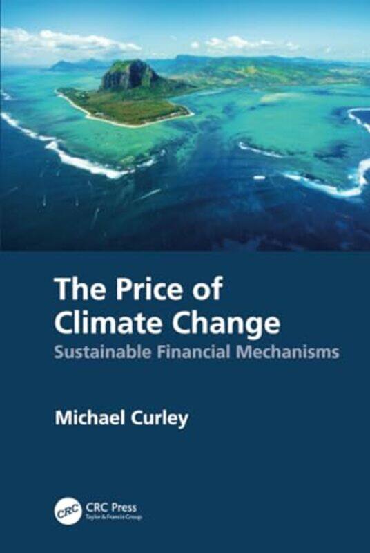 

The Price of Climate Change by Michael Curley-Hardcover