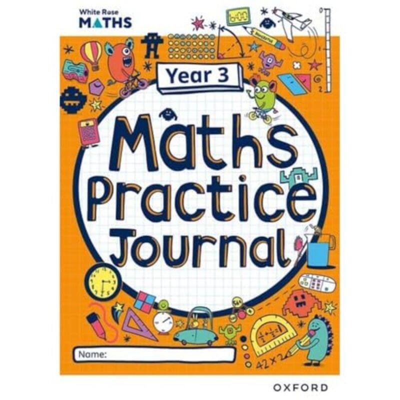 

White Rose Maths Practice Journals Year 3 Workbook Single Copy by Caroline HamiltonMary-Kate Connolly-Paperback