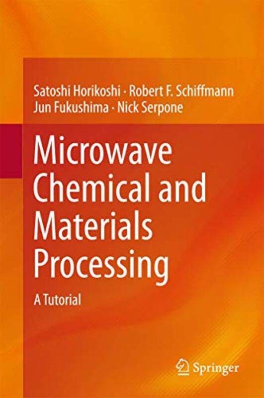 

Microwave Chemical and Materials Processing by Jennifer Westwood-Hardcover