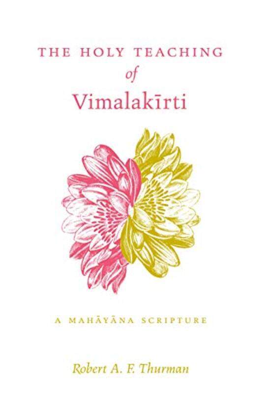 

The Holy Teaching Of Vimalakirti by Robert A F Thurman-Paperback