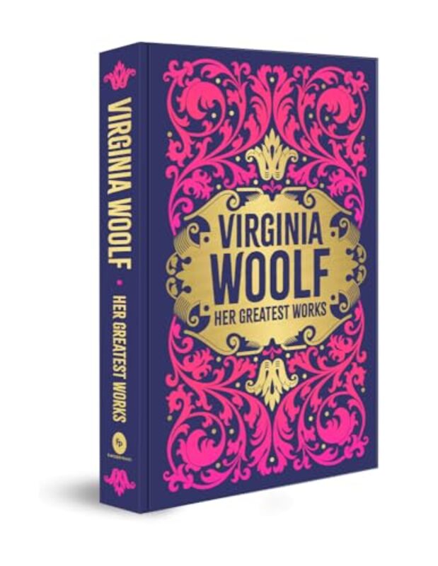 Virginia Woolf Her Greatest Works by Woolf, Virginia Hardcover