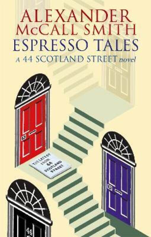 

Espresso Tales (44 Scotland Street S.).paperback,By :Alexander McCall Smith