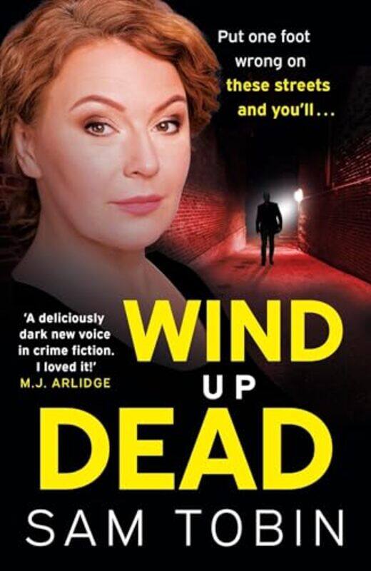 

Wind Up Dead The Next Gripping Instalment In The Actionpacked Gangland Thriller Series By Tobin, Sam -Paperback