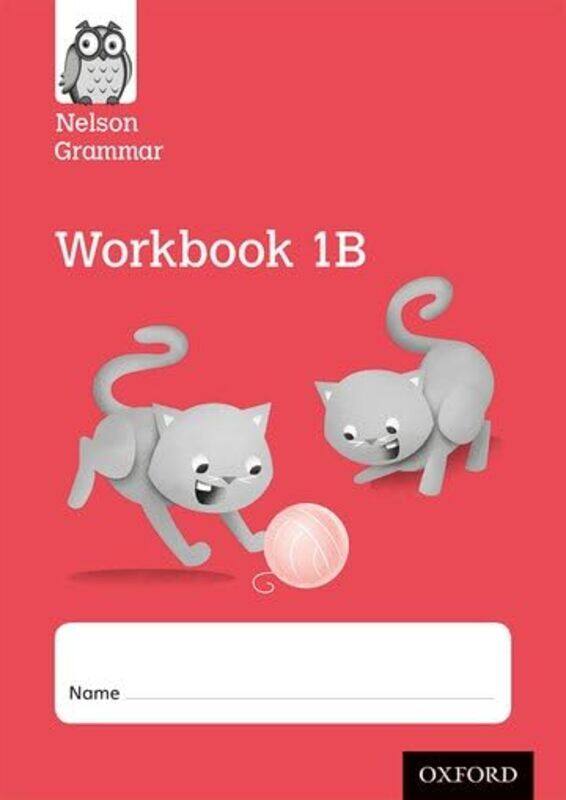 

Nelson Grammar Workbook 1B Year 1P2 Pack of 10 by Cheryl Orlassino-Paperback